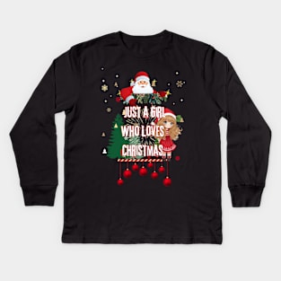 Just a Girl Who Loves Christmas Kids Long Sleeve T-Shirt